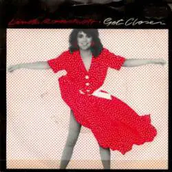 Linda Ronstadt : Get Closer - Sometimes You Just Can't Win